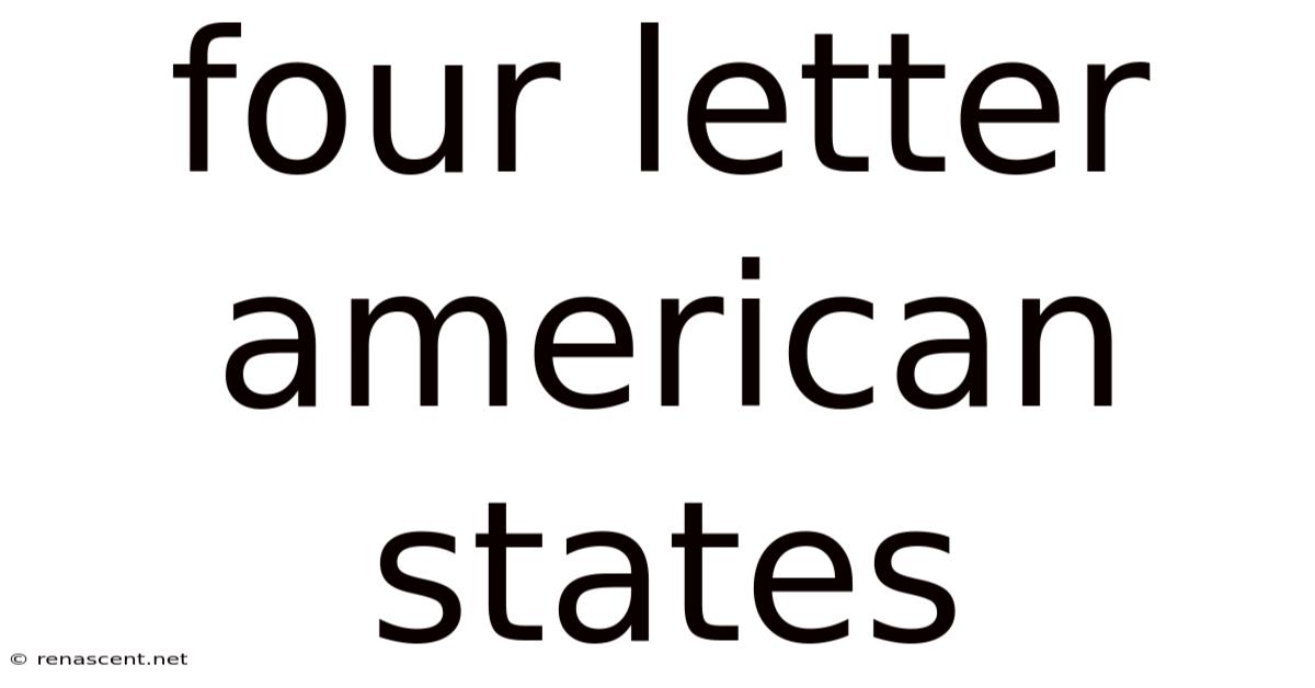 Four Letter American States