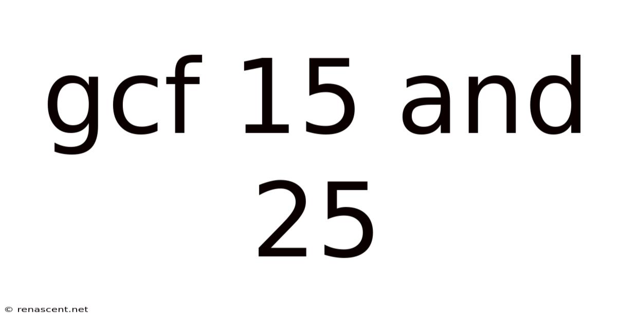 Gcf 15 And 25