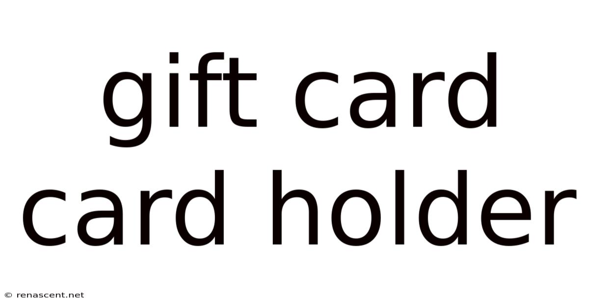 Gift Card Card Holder