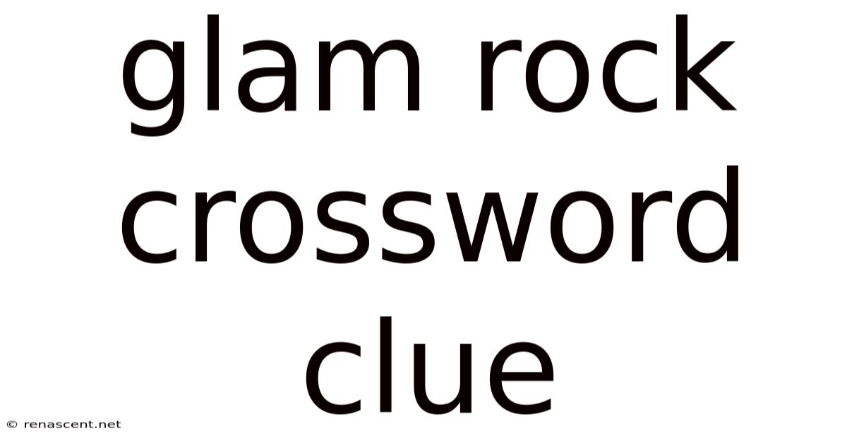 Glam Rock Crossword Clue
