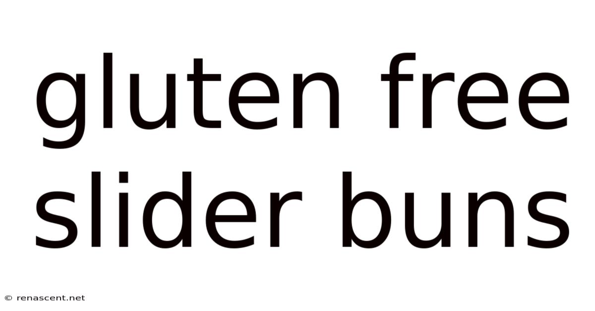 Gluten Free Slider Buns