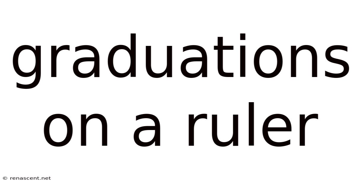 Graduations On A Ruler