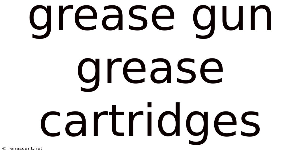 Grease Gun Grease Cartridges
