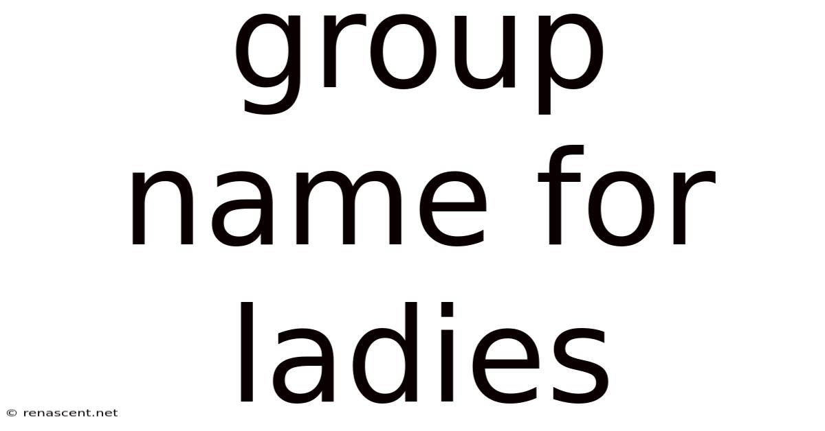Group Name For Ladies