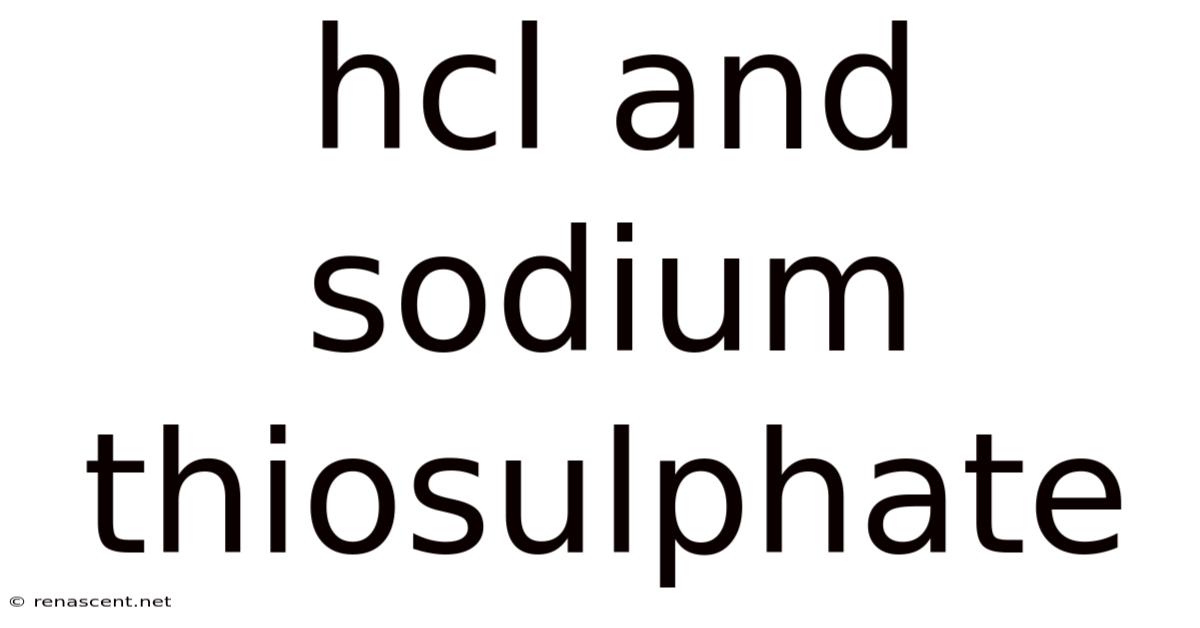 Hcl And Sodium Thiosulphate
