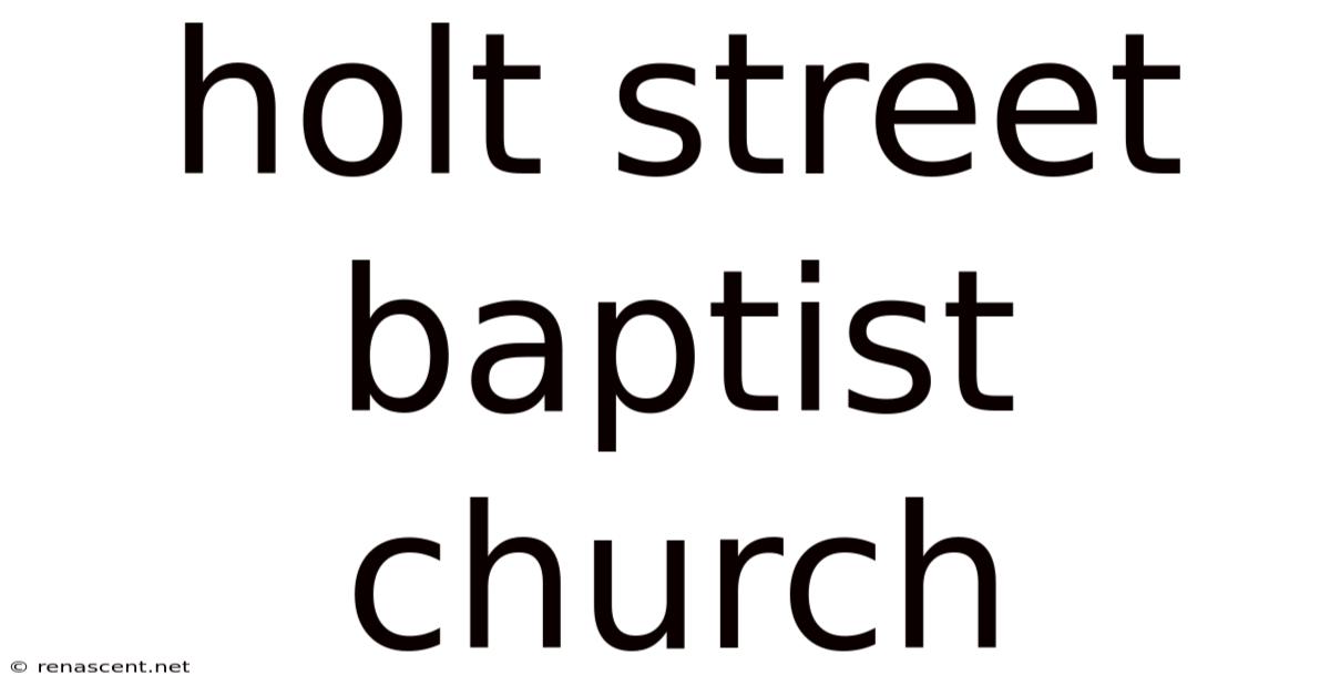 Holt Street Baptist Church