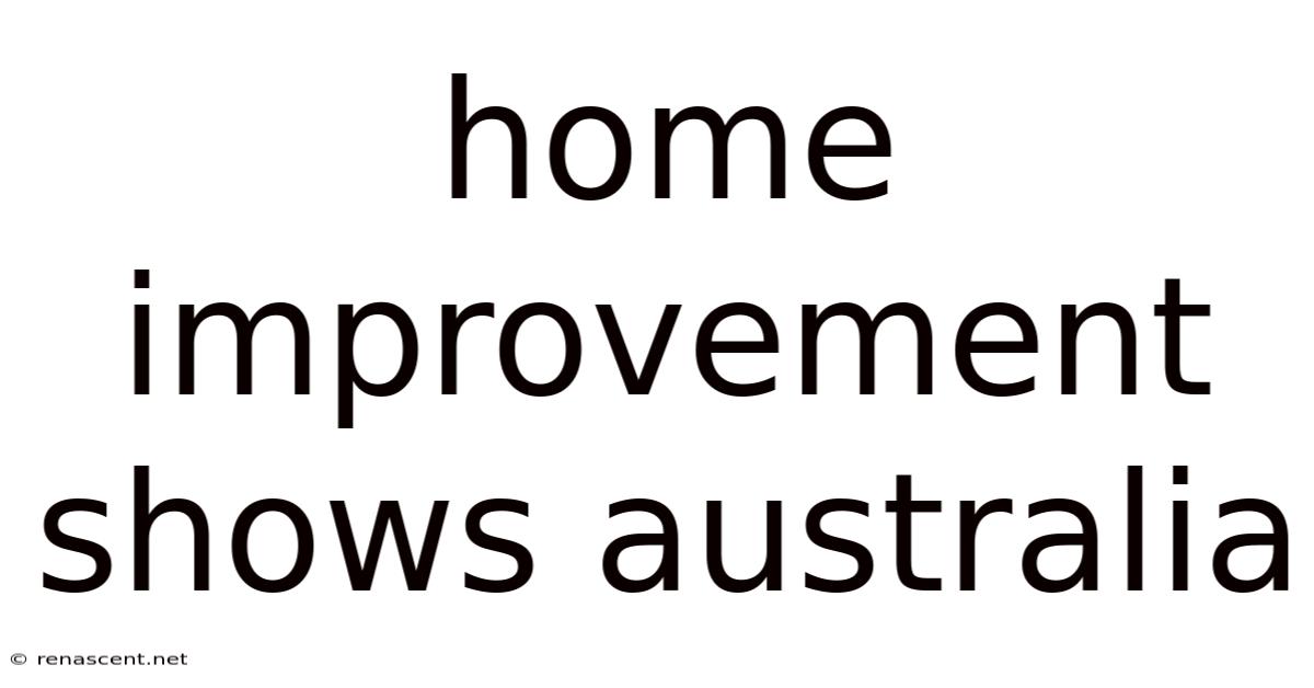 Home Improvement Shows Australia