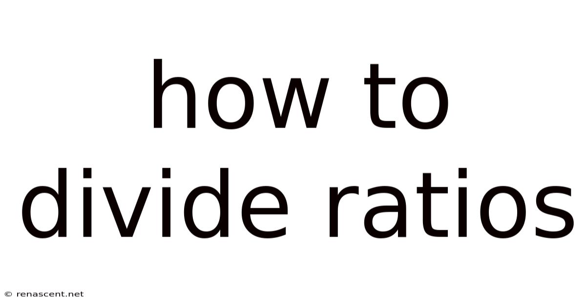 How To Divide Ratios