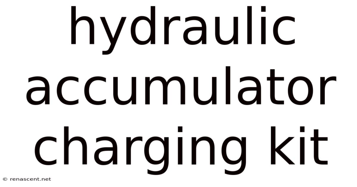 Hydraulic Accumulator Charging Kit