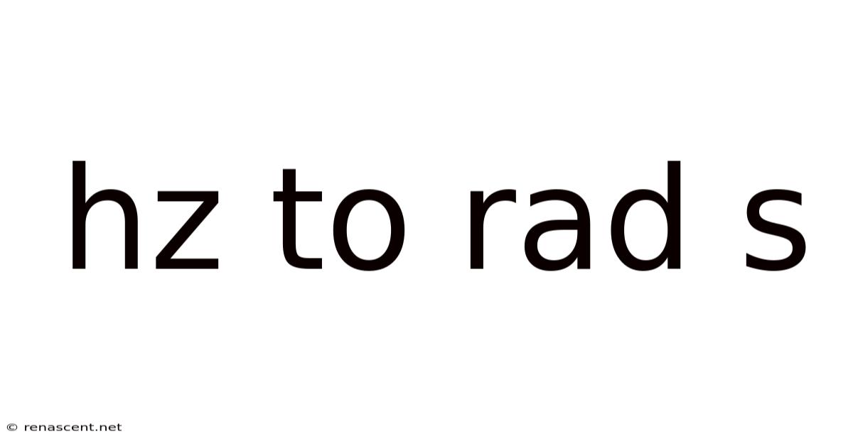 Hz To Rad S