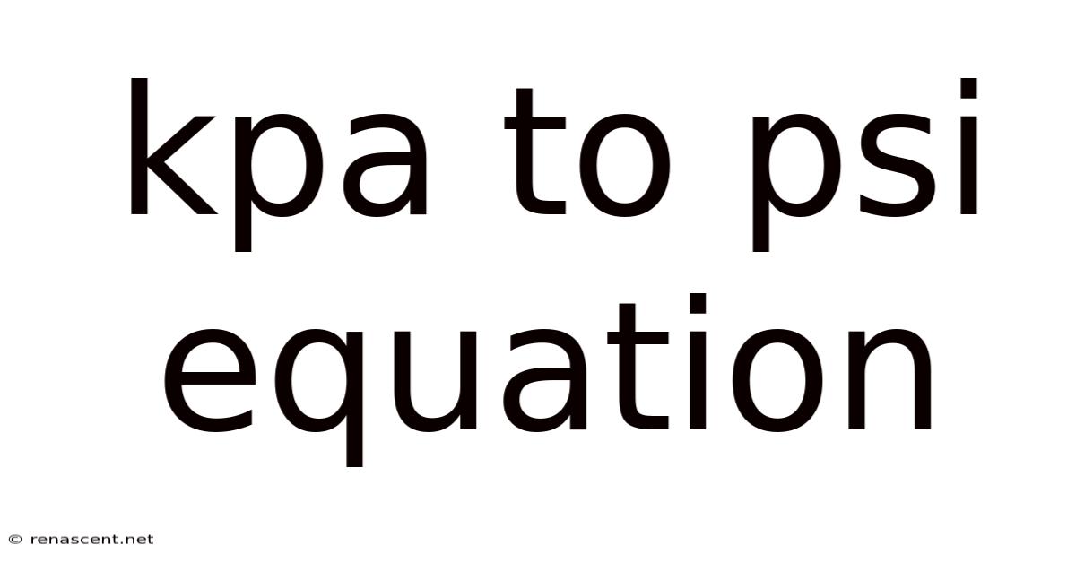 Kpa To Psi Equation