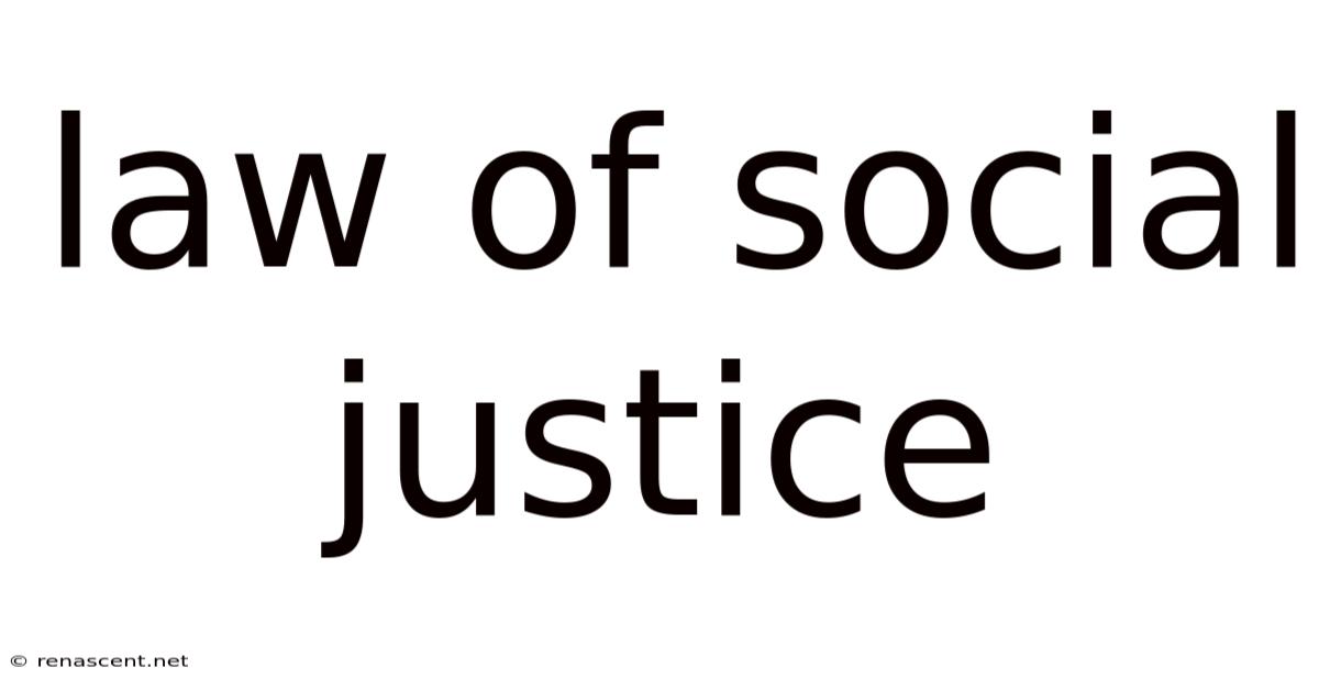 Law Of Social Justice