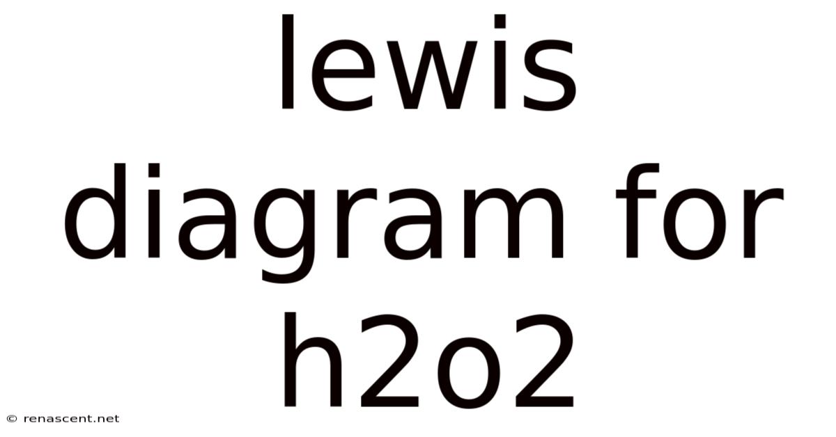 Lewis Diagram For H2o2