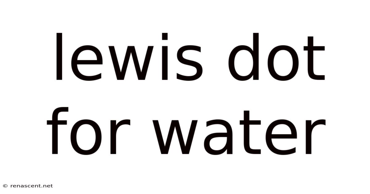 Lewis Dot For Water