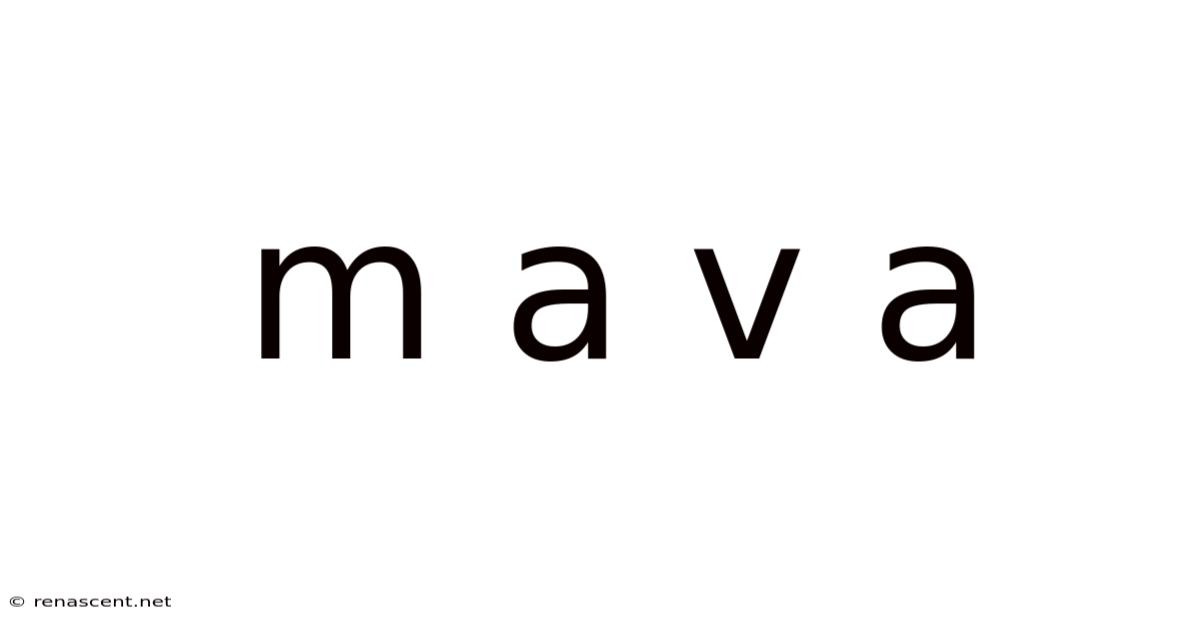 M A V A