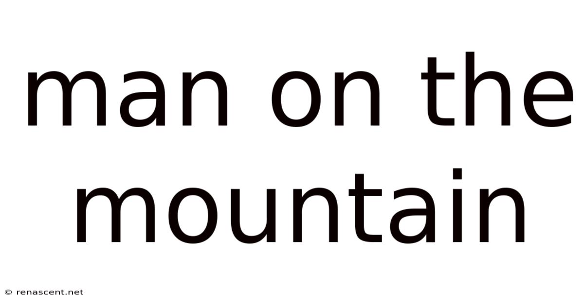 Man On The Mountain