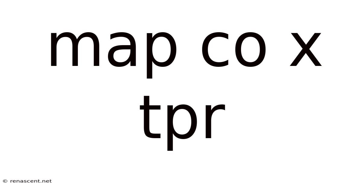 Map Co X Tpr
