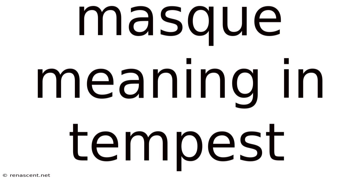 Masque Meaning In Tempest