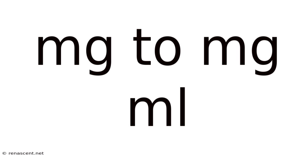 Mg To Mg Ml