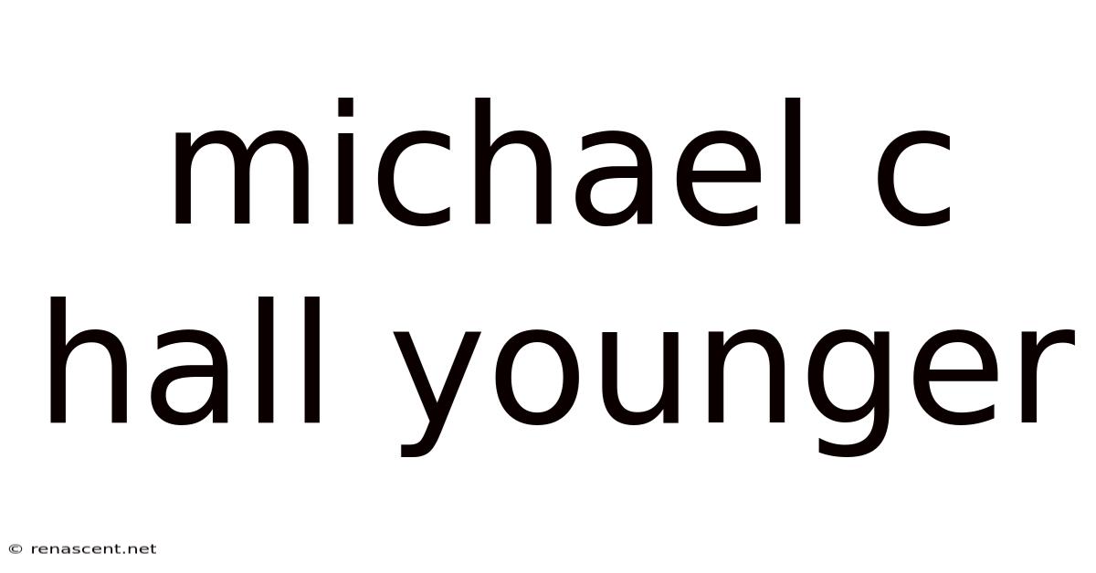 Michael C Hall Younger