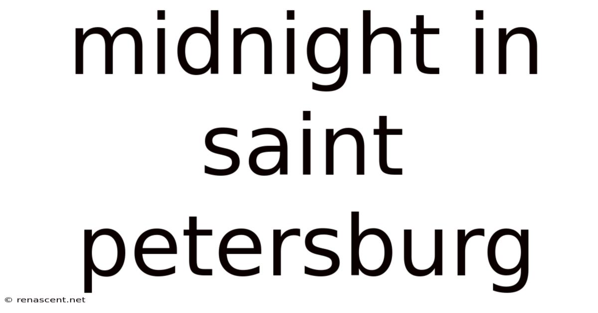 Midnight In Saint Petersburg