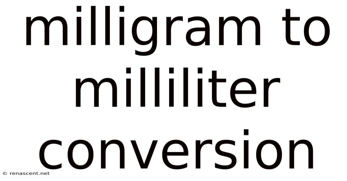 Milligram To Milliliter Conversion