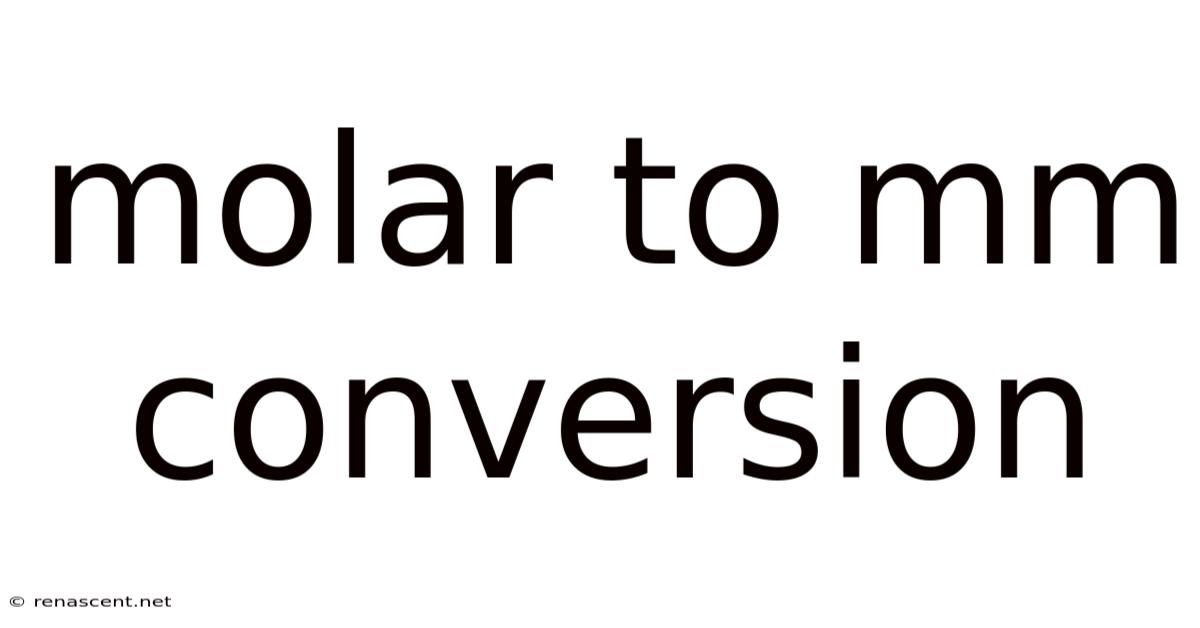 Molar To Mm Conversion