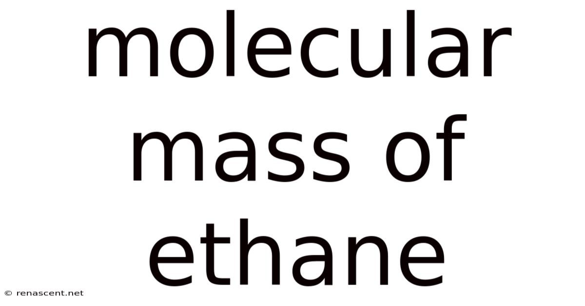 Molecular Mass Of Ethane