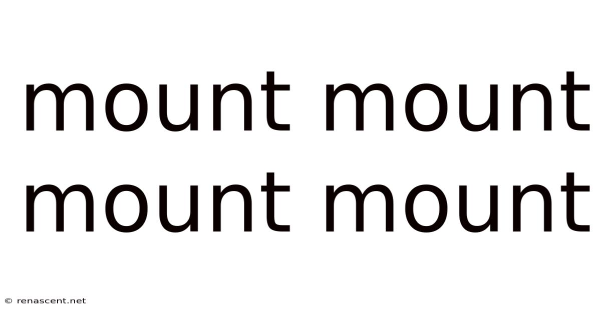 Mount Mount Mount Mount