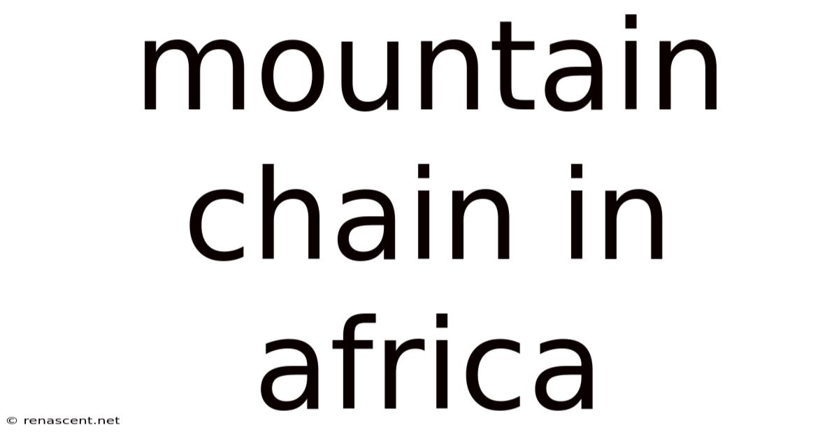 Mountain Chain In Africa