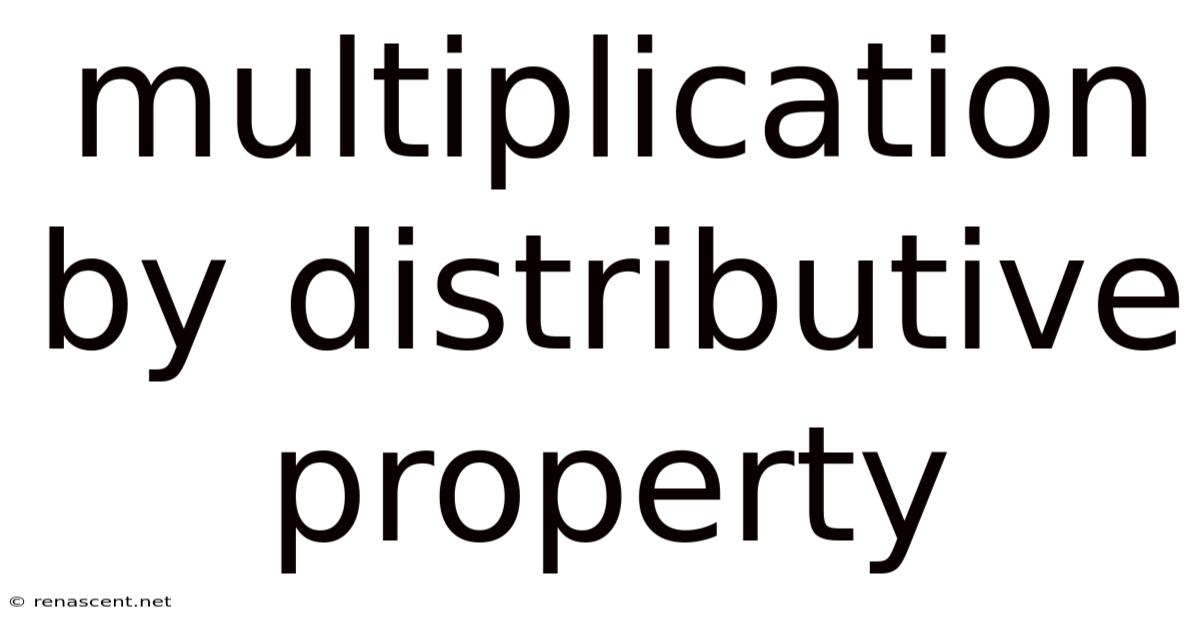 Multiplication By Distributive Property