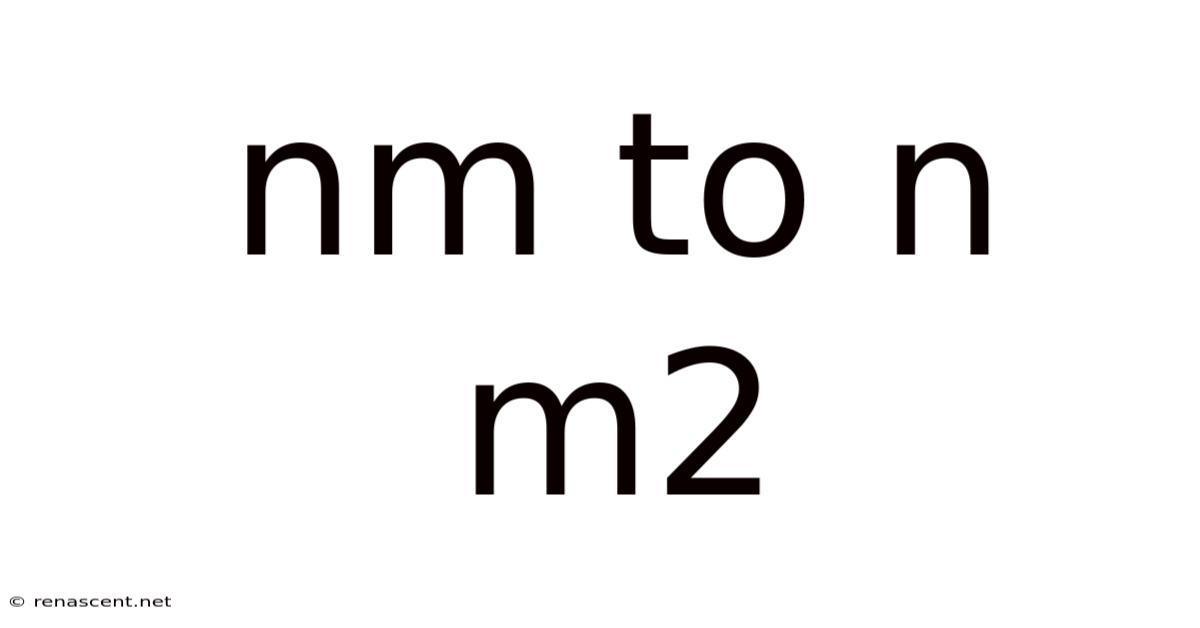 Nm To N M2