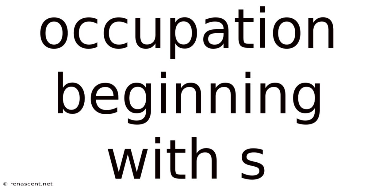 Occupation Beginning With S