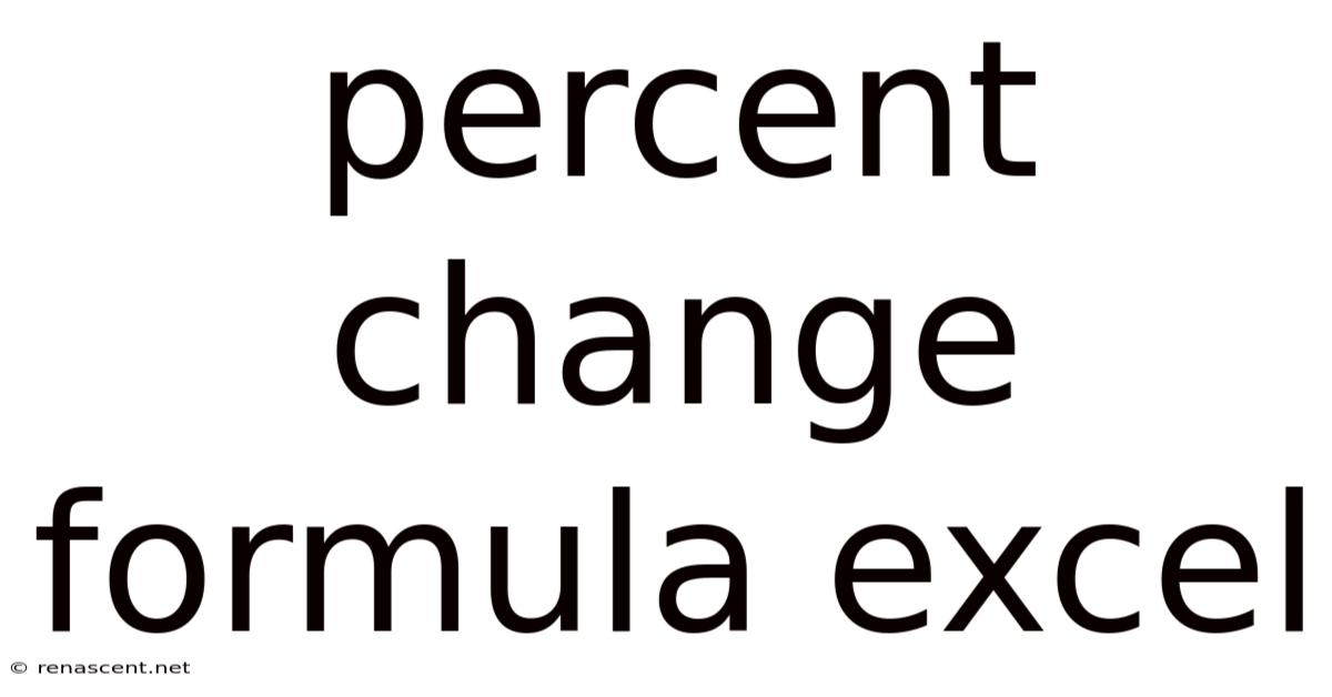 Percent Change Formula Excel