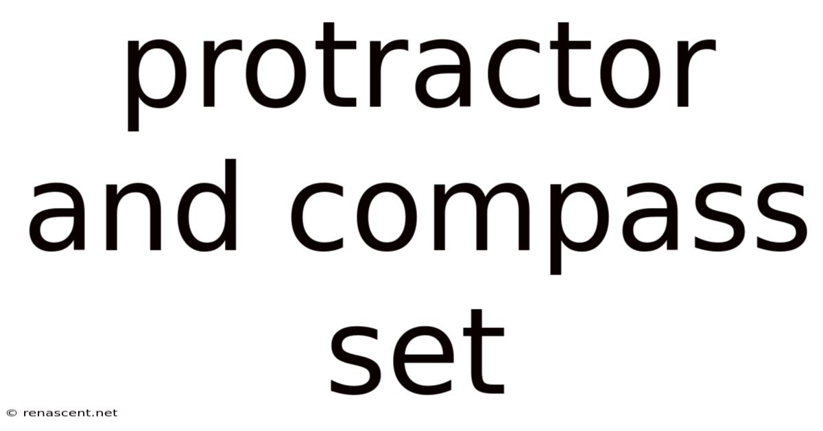 Protractor And Compass Set