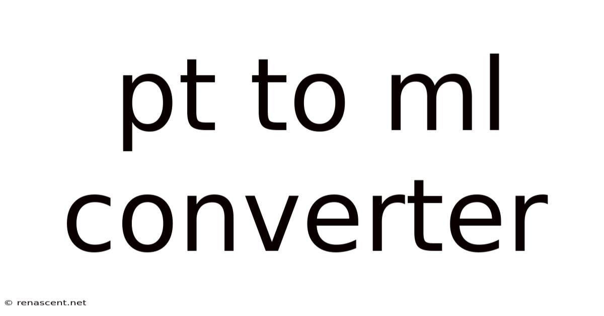 Pt To Ml Converter