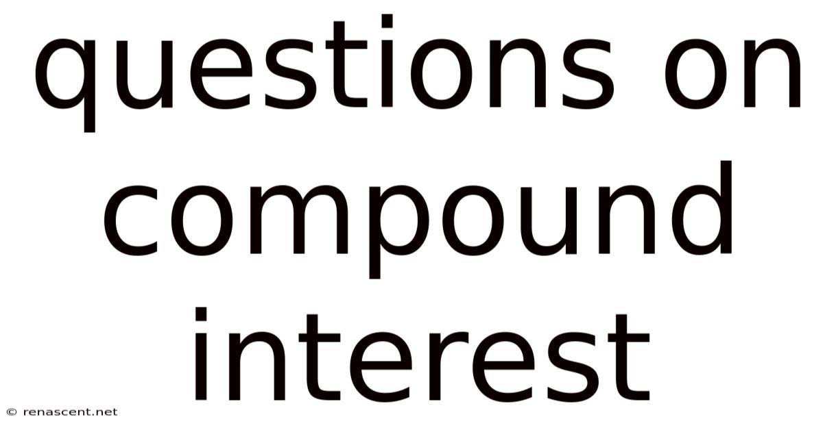 Questions On Compound Interest