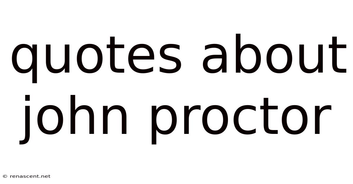 Quotes About John Proctor