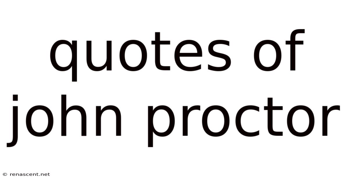 Quotes Of John Proctor