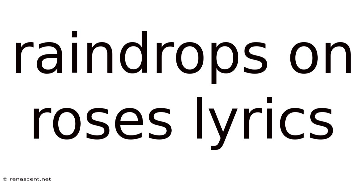 Raindrops On Roses Lyrics