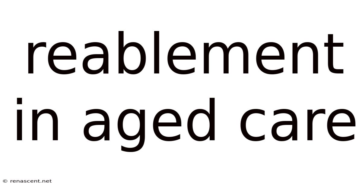 Reablement In Aged Care