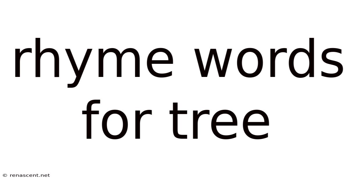 Rhyme Words For Tree