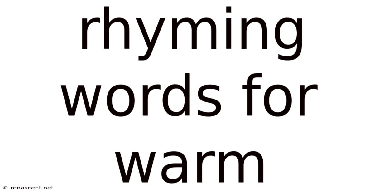 Rhyming Words For Warm