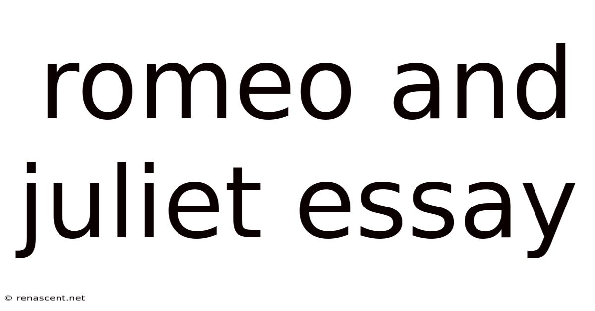 Romeo And Juliet Essay