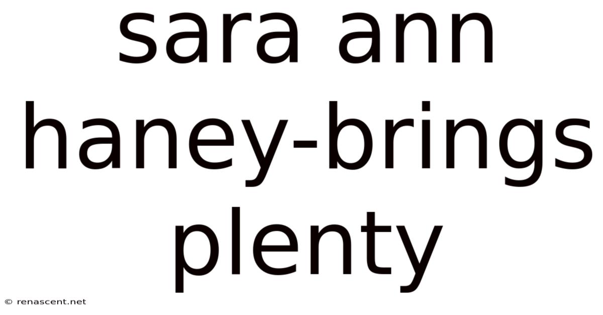 Sara Ann Haney-brings Plenty