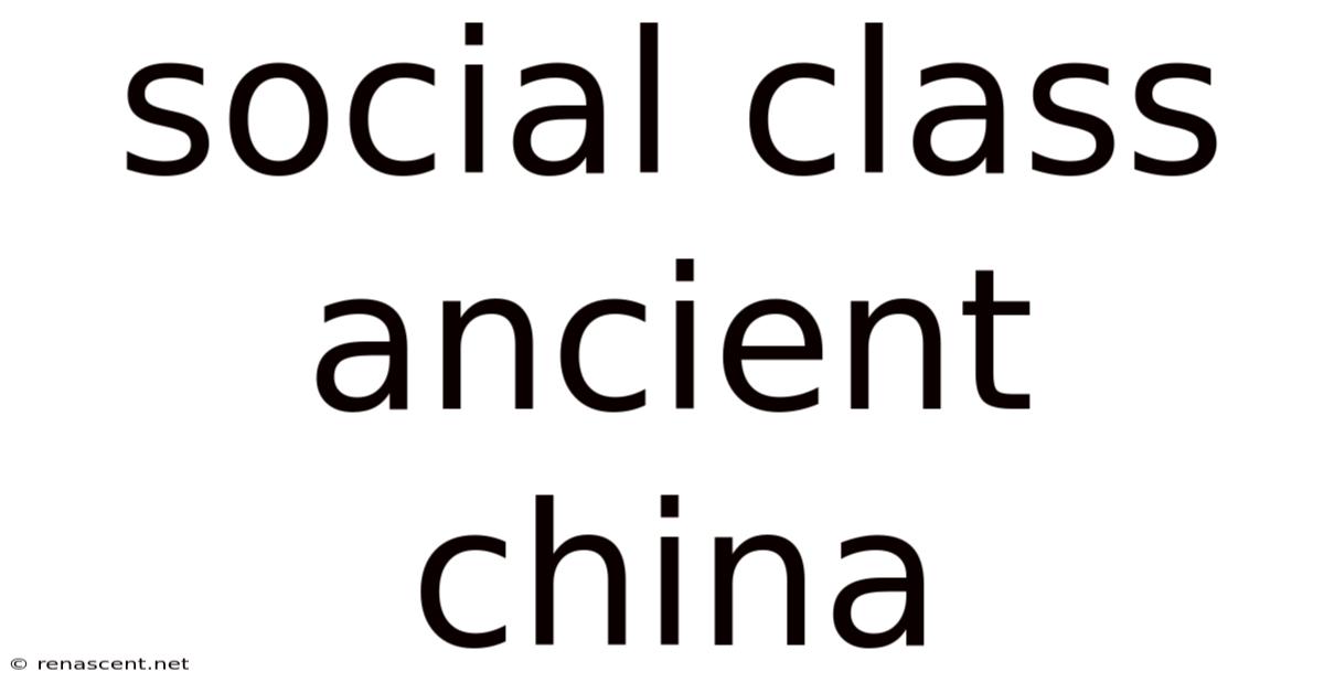 Social Class Ancient China