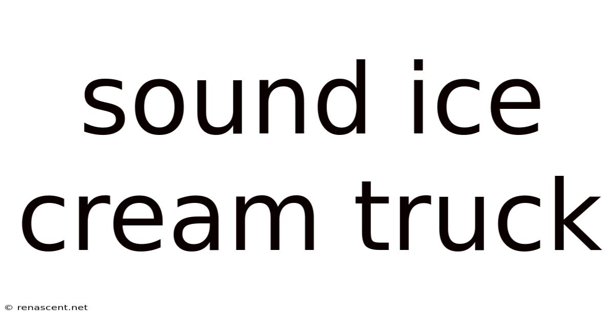Sound Ice Cream Truck