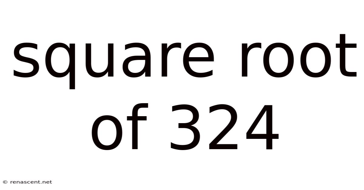 Square Root Of 324