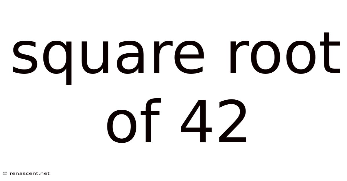 Square Root Of 42