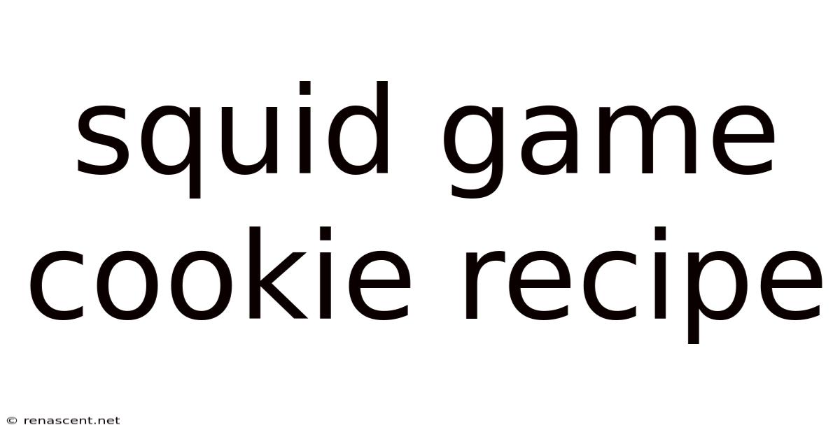 Squid Game Cookie Recipe